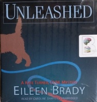 Unleashed - A Kate Turner Mystery written by Eileen Brady performed by Caroline Shaffer on CD (Unabridged)